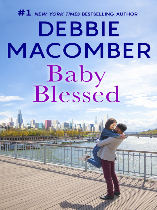 Title details for Baby Blessed by Debbie Macomber - Available
